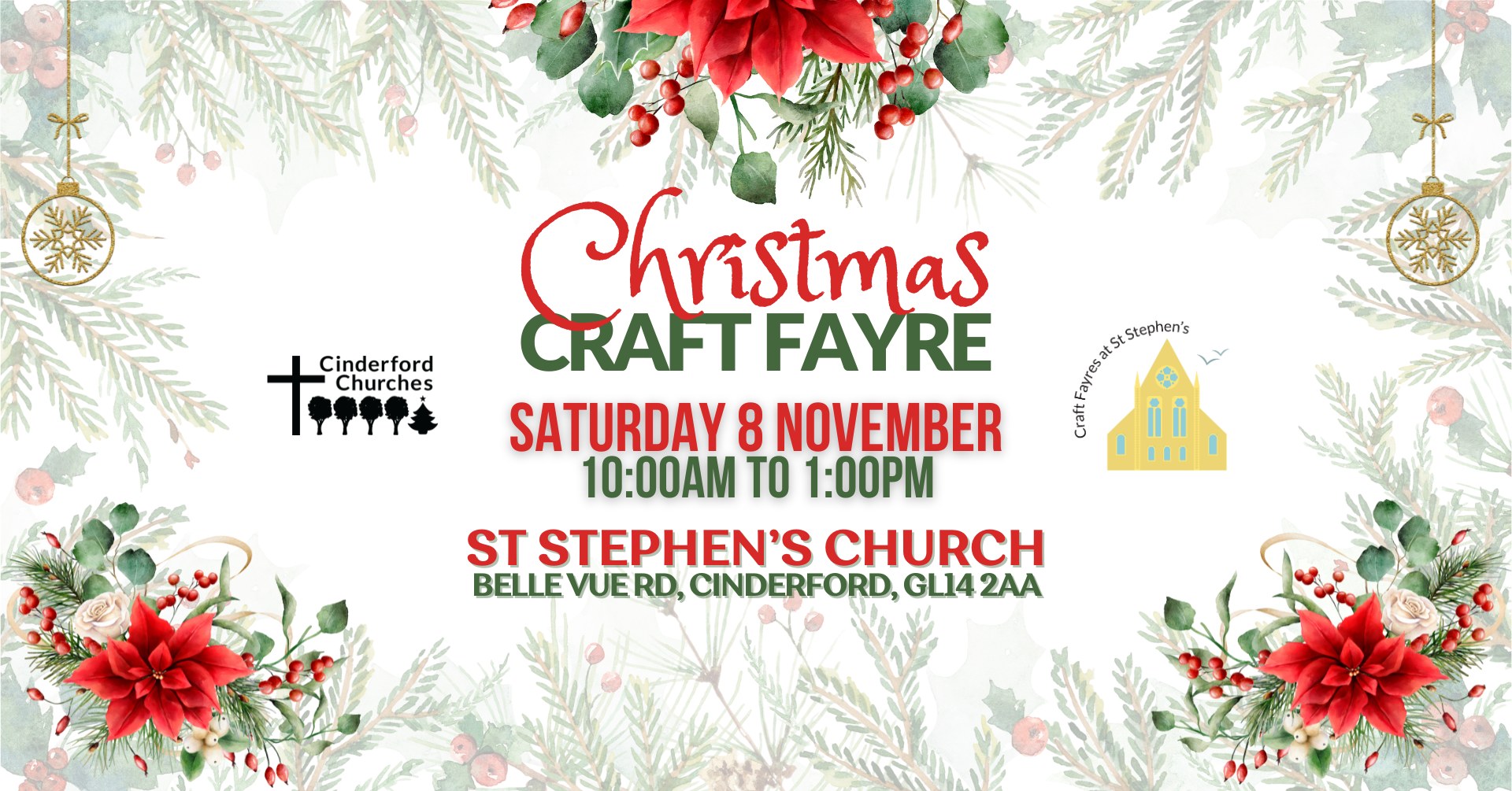 Pale background with some drawn images of Christmas foliage, plus writing overlaid with details of the Christmas Craft Fayre, Saturday 8 November, 10 am - 1 pm at St Stephen's Church plus the Cinderford Churches and Craft Fayres at St Stephen's logos