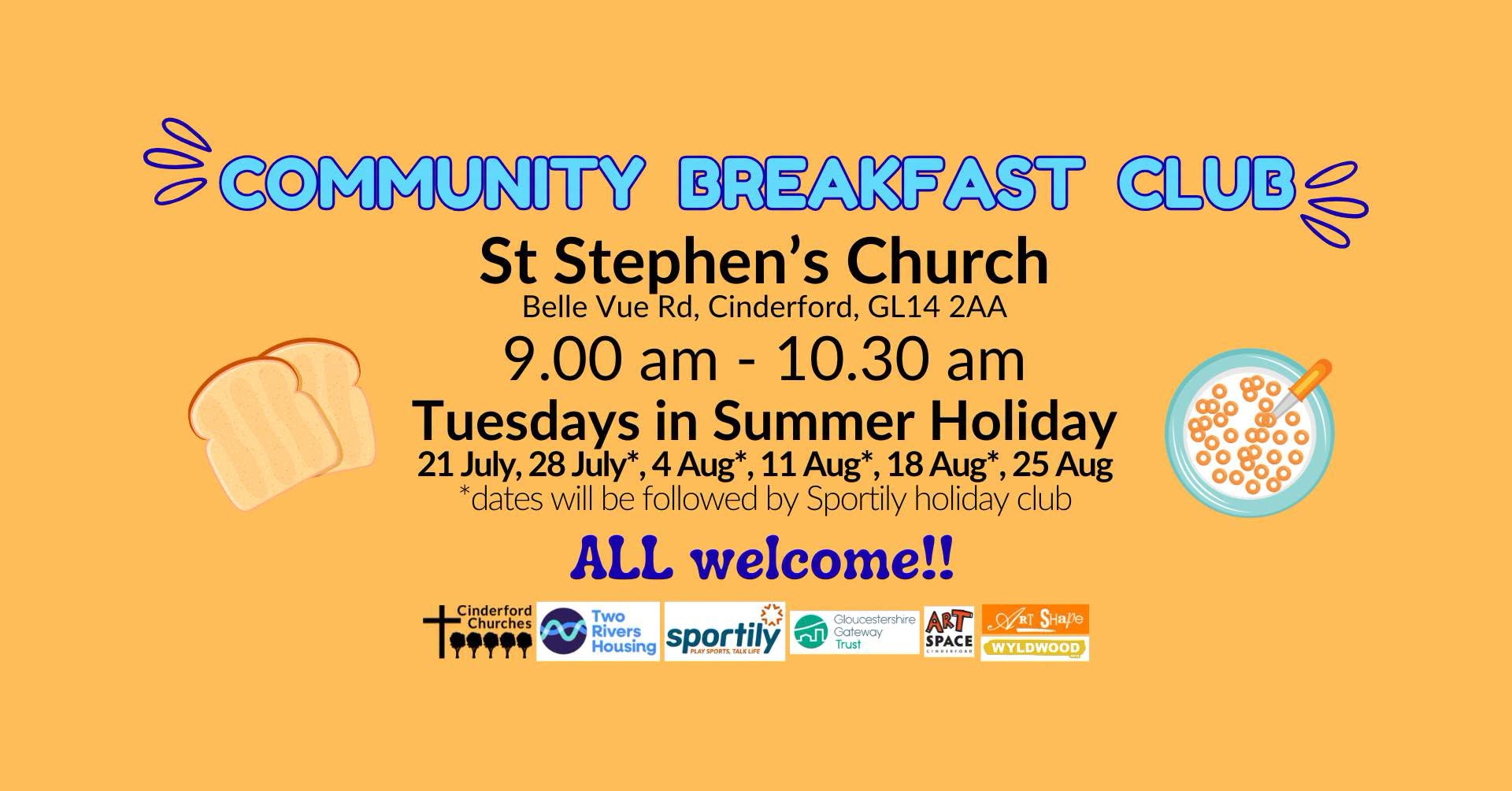 Poster for the Community Breakfast Club with a yellowy-orange background with details as above, cartoon breakfast images and the logos for Cinderford Churches, Two Rivers Housing, Sportily, Gloucestershire Gateway Trust, ArtSpace, Art Shape, and Wyldwood