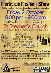 Poster with pale background of faded photo of yellow mushroom print fabric with text describing the Fairtrade Fashion Show at St Stephen's on Friday 2 October as listed above, plus cartoon images of clothes on a rail, and the Fairtrade at St Stephen's and Cinderford Churches logos